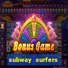 subway surfers aposta 1 real